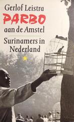 PARBO AAN DE AMSTEL. SURINAMERS IN 9789029527774 G. Leistra, Verzenden, Gelezen, G. Leistra
