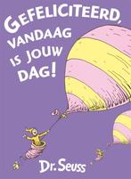 Gefeliciteerd, vandaag is jouw dag! / Dr. Seuss Dr. Seuss, Verzenden, Zo goed als nieuw, Dr. Seuss