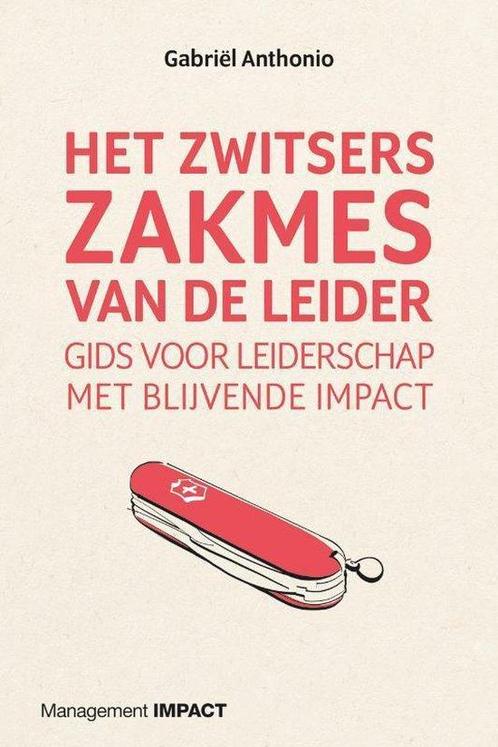 9789462763241 Het Zwitsers zakmes van de leider, Boeken, Economie, Management en Marketing, Zo goed als nieuw, Verzenden