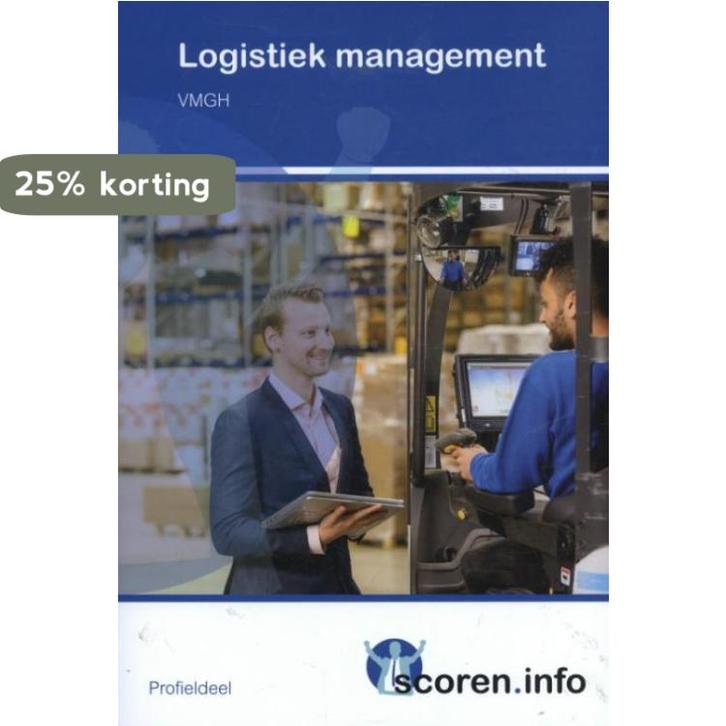 Logistiek management / 1 / Scoren.info 9789037235234, Boeken, Schoolboeken, Gelezen, Verzenden