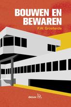 9789086920662 Bouwen en Bewaren F.W. Grosheide, Boeken, Verzenden, Nieuw, F.W. Grosheide