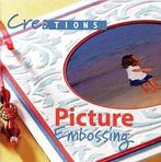 Creations Picture Embossing, Boeken, Hobby en Vrije tijd, Verzenden, Nieuw