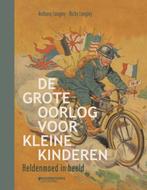 De Grote Oorlog voor kleine kinderen 9789058268723, Boeken, Verzenden, Zo goed als nieuw, Nicky Langley