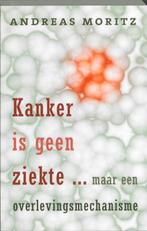 Kanker is geen ziekte ... maar een overlevingsmechanisme, Boeken, Gezondheid, Dieet en Voeding, Verzenden, Zo goed als nieuw, Andreas Moritz