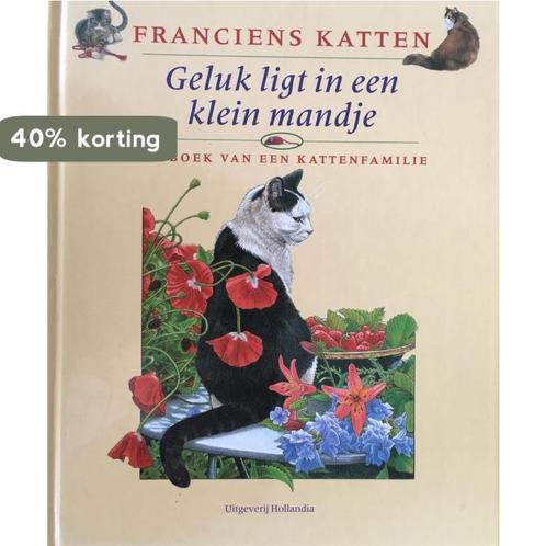 Franciens Katten - Geluk ligt in een klein mandje, Boeken, Overige Boeken, Zo goed als nieuw, Verzenden
