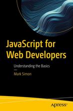 9781484297735 JavaScript for Web Developers, Verzenden, Nieuw, Mark Simon
