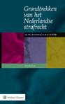 Grondtrekken van het Nederlandse strafrecht 9789013140804