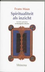 Spiritualiteit als inzicht 9789021137308 F. Maas, Boeken, Verzenden, Zo goed als nieuw, F. Maas
