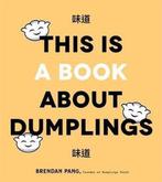 9781645670346 Art Of Dumplings Brendan Pang, Verzenden, Nieuw, Brendan Pang