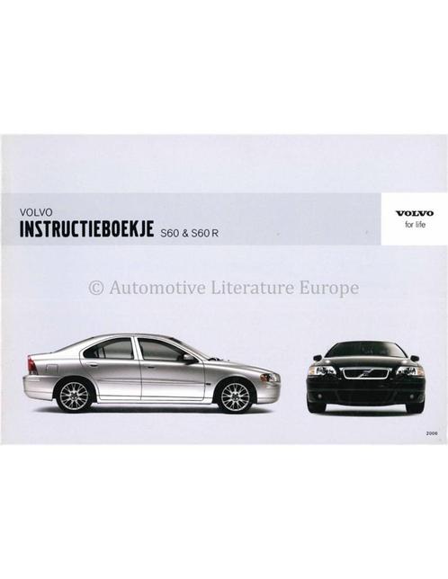2006 VOLVO S60 INSTRUCTIEBOEKJE NEDERLANDS, Auto diversen, Handleidingen en Instructieboekjes