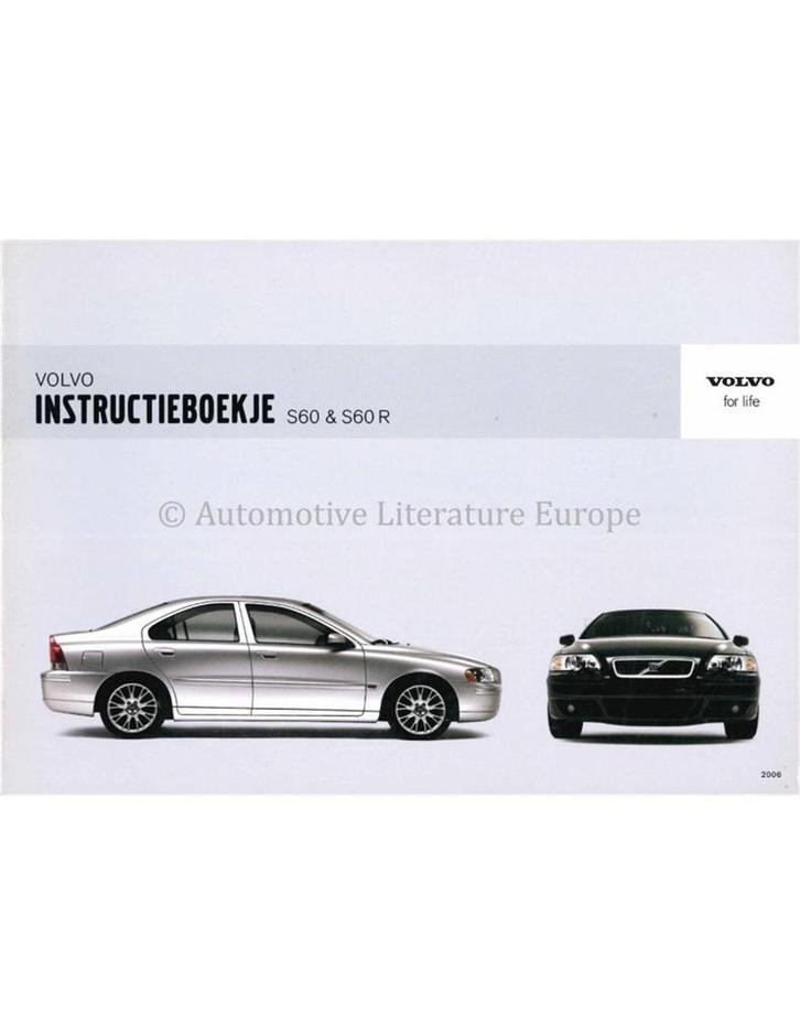 2006 VOLVO S60 INSTRUCTIEBOEKJE NEDERLANDS, Auto diversen, Handleidingen en Instructieboekjes