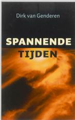 Spannende tijden 9789051943597 D. van Genderen, Boeken, Verzenden, Zo goed als nieuw, D. van Genderen