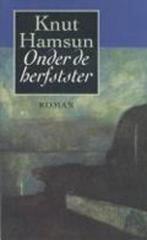Onder de herfstster / De zwervertrilogie / 1 9789029520560, Boeken, Verzenden, Zo goed als nieuw, Knut Hamsun