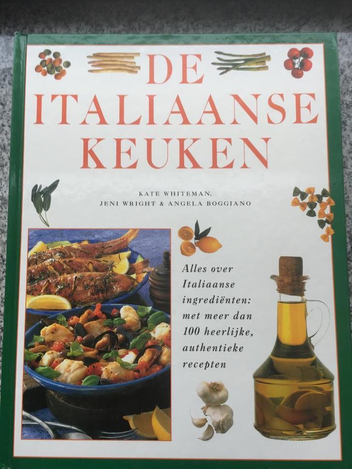 De Italiaanse keuken, Boeken, Kookboeken, Italië, Gelezen, Voorgerechten en Soepen, Hoofdgerechten, Tapas, Hapjes en Dim Sum, Taart, Gebak en Desserts