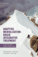 Adaptive Mentalization-Based Integrative Treatment, Verzenden, Zo goed als nieuw, Dickon Bevington