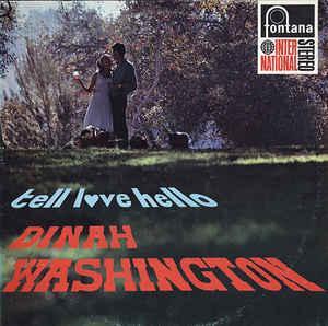 LP gebruikt - Dinah Washington - Tell Love Hello, Cd's en Dvd's, Vinyl | Jazz en Blues, Zo goed als nieuw, Verzenden