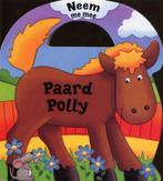 Paard Polly 9789058889201, Boeken, Kinderboeken | Baby's en Peuters, Verzenden, Gelezen