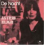 vinyl single 7 inch - Astrid Nijgh - De Nacht, Cd's en Dvd's, Vinyl Singles, Verzenden, Zo goed als nieuw