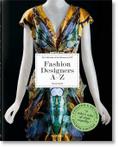 Fashion Designers A–Z. Updated 2020 Edition 9783836578820