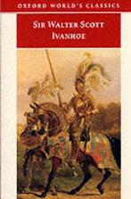 Oxford Worlds Classics: Ivanhoe by Walter Scott (Paperback), Gelezen, Verzenden, Sir Walter Scott