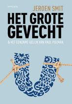 Het grote gevecht 9789044634716 Jeroen Smit, Verzenden, Gelezen, Jeroen Smit