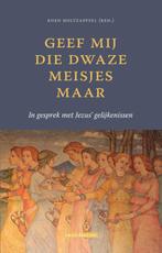 Geef mij die dwaze meisjes maar 9789493220089, Boeken, Verzenden, Zo goed als nieuw, Koen Holtzapffel