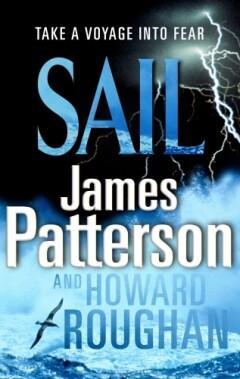 Sail 9780099514565 James Patterson, Boeken, Taal | Engels, Gelezen, Verzenden
