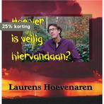 Hoe ver is veilig hiervandaan? 9789462661080, Verzenden, Gelezen, Laurens Hoevenaren