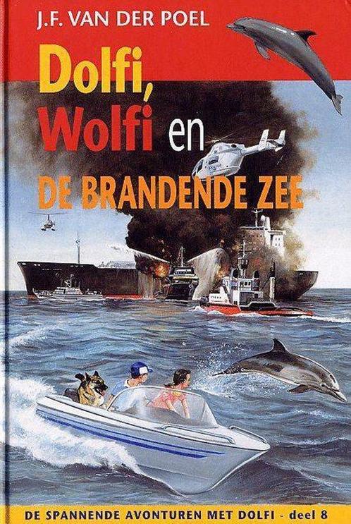 Dolfi Wolfi 8 En De Brandende Zee 9789033628177, Boeken, Kinderboeken | Jeugd | 13 jaar en ouder, Gelezen, Verzenden