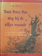 Toen Peter Pan nog bij de elfjes woonde 9789000035564, Verzenden, Zo goed als nieuw, James Matthew Barrie