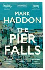 The Pier Falls 9781784701963 Mark Haddon, Verzenden, Gelezen, Mark Haddon