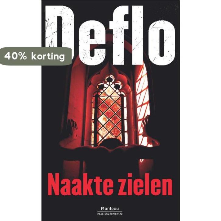 Naakte zielen / Meesters in misdaad 9789022329399 Deflo, Boeken, Thrillers, Zo goed als nieuw, Verzenden