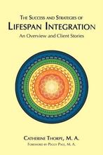 The Success and Strategies of Lifespan Integration, Gelezen, M.A. Catherine Thorpe, Catherine Thorpe, Verzenden