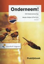 9789001823467 Onderneem! CE ondernemerschap Praktijkboek, Boeken, Schoolboeken, Verzenden, Zo goed als nieuw, Marijke Hoftijzer