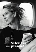 Silence, please! 9789022336823 Cath Luyten, Verzenden, Gelezen, Cath Luyten