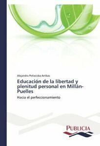 Educacion de la libertad y plenitud personal en, Boeken, Studieboeken en Cursussen, Zo goed als nieuw, Verzenden