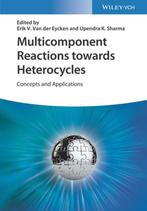 9783527349081 Multicomponent Reactions towards Heterocycles, Boeken, Verzenden, Nieuw, E Van der Eycken
