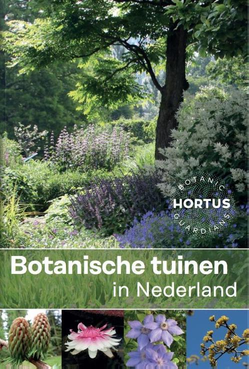 Botanische tuinen in Nederland 9789082433630 Joke t Hart, Boeken, Natuur, Gelezen, Verzenden