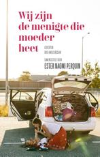 Wij zijn de menigte die moeder heet 9789044639636, Verzenden, Zo goed als nieuw