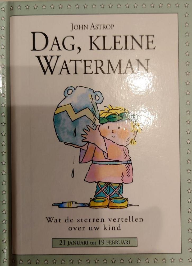 STERREKINDJES DAG KLEINE WATERMAN 9789000030392 ASTROP, Boeken, Esoterie en Spiritualiteit, Zo goed als nieuw, Verzenden