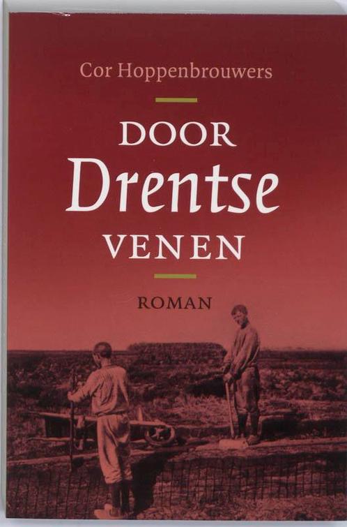 Door Drentse Venen 9789033007767 Cor Hoppenbrouwers, Boeken, Geschiedenis | Stad en Regio, Zo goed als nieuw, Verzenden