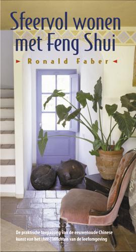 Sfeervol wonen met Feng Shui 9789063784027 R. Faber, Boeken, Esoterie en Spiritualiteit, Gelezen, Verzenden