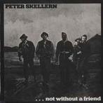 LP gebruikt - Peter Skellern - Not Without A Friend (U.K...., Zo goed als nieuw, Verzenden