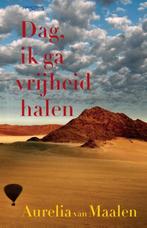 Dag, ik ga vrijheid halen (9789044631821), Boeken, Verzenden, Nieuw