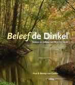 Beleef de Dinkel 9789462623941 Beertje van Gaalen, Boeken, Verzenden, Gelezen, Beertje van Gaalen