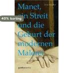 Heicker, D: Manet, ein Streit und die Geburt 9783869640990, Boeken, Verzenden, Zo goed als nieuw, Dino Heicker