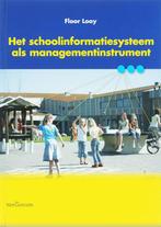 Het schoolinformatiesysteem als managementinstrument F. Looy, Boeken, Verzenden, Gelezen, F. Looy
