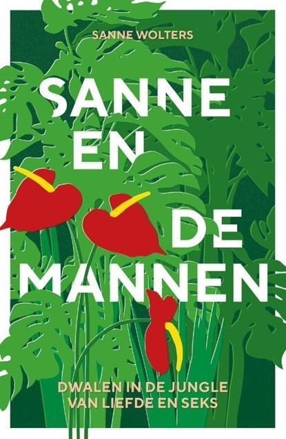 Sanne en de mannen | 9789083332420 | Sanne Wolters, Boeken, Gezondheid, Dieet en Voeding, Zo goed als nieuw