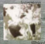 cd - Various - Incursions In Illbient, Verzenden, Zo goed als nieuw