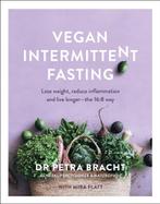 9781911668213 Vegan Intermittent Fasting, Boeken, Nieuw, Dr Petra Bracht, Verzenden